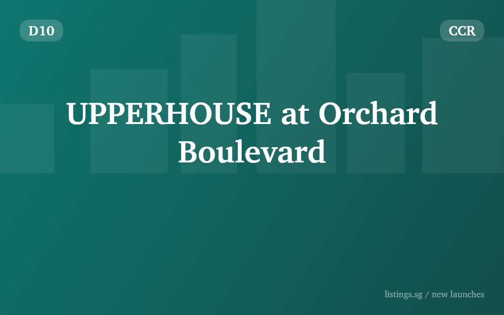 UPPERHOUSE at Orchard Boulevard